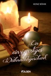 Ein einzigartiges Weihnachtsgeschenk