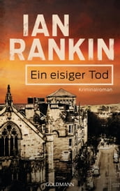 Ein eisiger Tod - Inspector Rebus 7