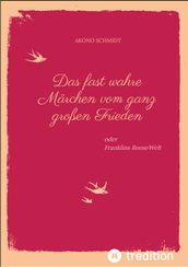 Ein fast wahres Märchen vom ganz großen Frieden, Historie, Weltpolitik, USA, Präsident, Franklin D. Roosevelt, FDR, 1933 - 1960, Emanzipation, Eleanor Roosevelt, Sozialpolitik, UN, Vereinte Nationen,