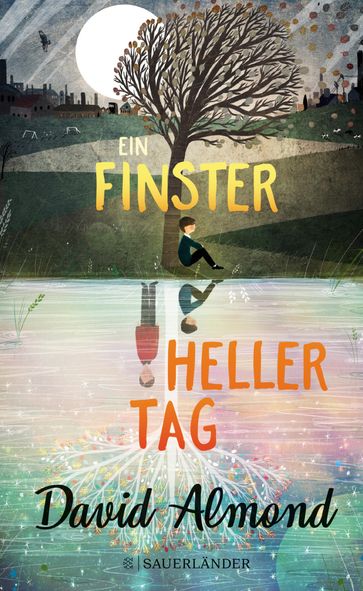 Ein finsterheller Tag - David Almond