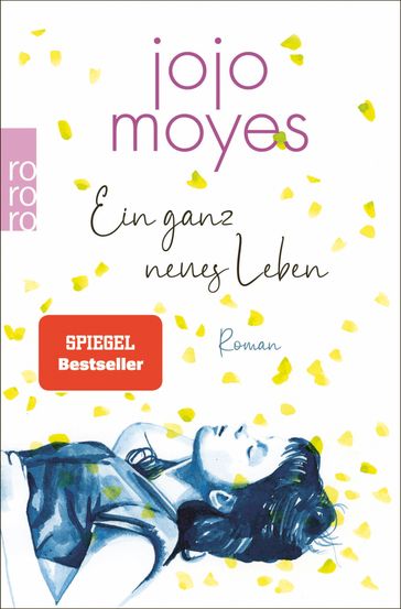 Ein ganz neues Leben - Jojo Moyes