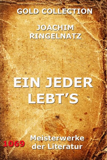 Ein jeder lebts - Joachim Ringelnatz