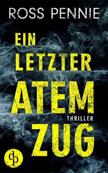 Ein letzter Atemzug - Ross Pennie