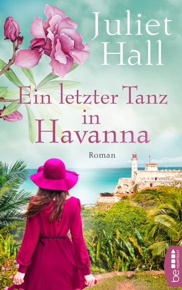 Ein letzter Tanz in Havanna - Juliet Hall