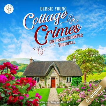 Ein preisgekrönter Todesfall - Cottage Crimes (Sophie Sayers ermittelt), Band 1 (Ungekürzt) - Debbie Young