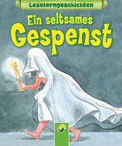 Ein seltsames Gespenst