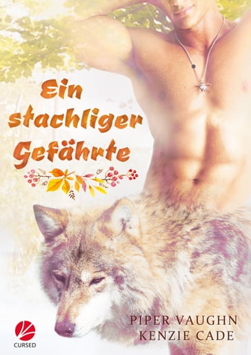 Ein stachliger Gefährte - Kenzie Cade - Piper Vaughn