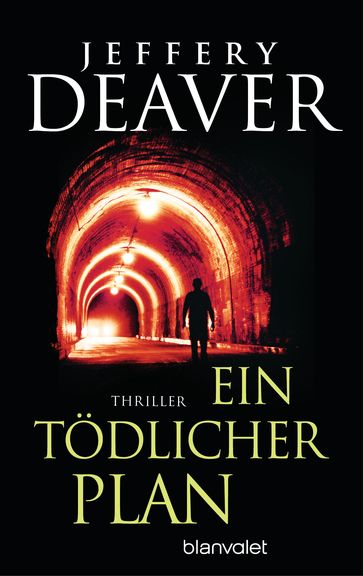 Ein tödlicher Plan - Jeffery Deaver