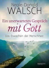 Ein unerwartetes Gespräch mit Gott