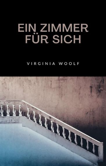Ein zimmer für sich (übersetzt) - Virginia Woolf