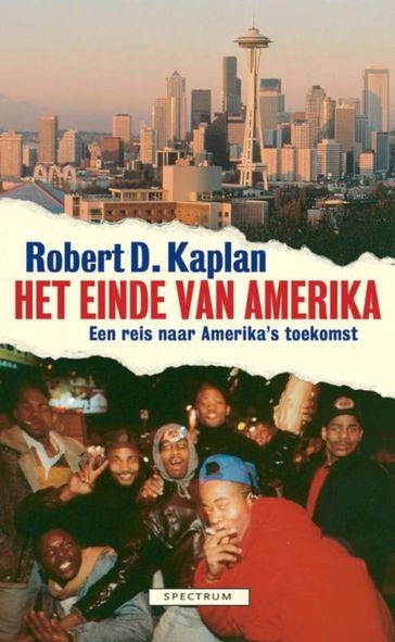 Einde van Amerika - Robert Kaplan