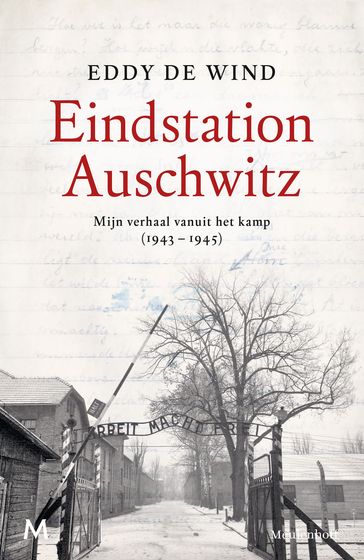 Eindstation Auschwitz - Eddy de Wind