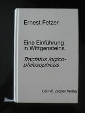 Eine Einführung in Wittgensteins Tractatus logic-philosophicus