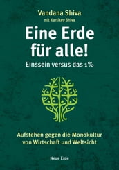 Eine Erde für alle!  Einssein versus das 1 %