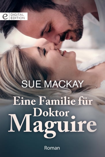 Eine Familie fur Doktor Maguire - Sue MacKay