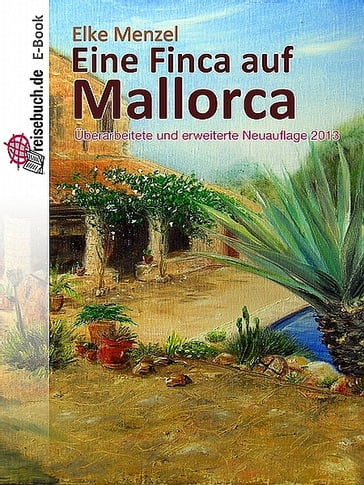 Eine Finca auf Mallorca - Elke Menzel