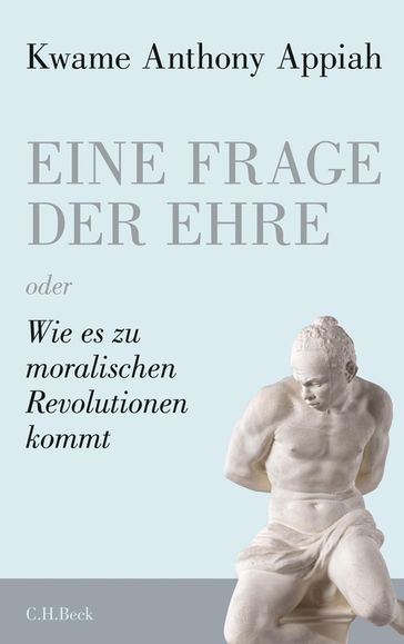 Eine Frage der Ehre - Kwame Anthony Appiah