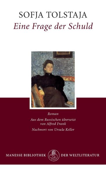 Eine Frage der Schuld - Sofja Tolstaja - Ursula Keller