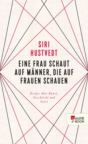 Eine Frau schaut auf Männer, die auf Frauen schauen - Siri Hustvedt