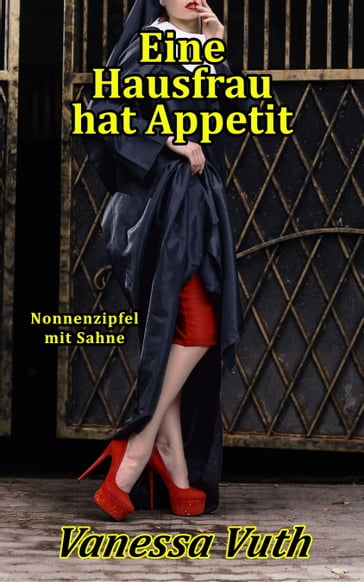 Eine Hausfrau hat Appetit - Vanessa Vuth