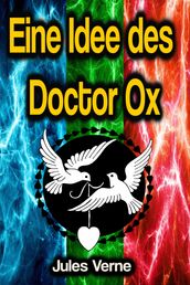 Eine Idee des Doctor Ox