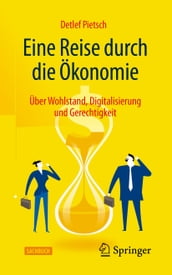 Eine Reise durch die Ökonomie