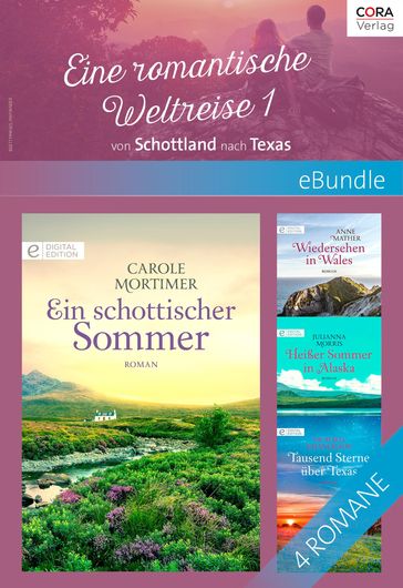 Eine Romantische Weltreise - 1: von Schottland nach Texas - Julianna Morris - Victoria Chancellor - Carole Mortimer - Anne Mather