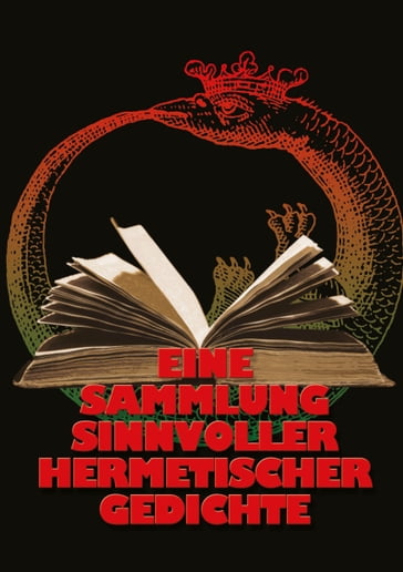 Eine Sammlung sinnvoller hermetischer Gedichte - Johannes H. von Hohenstatten