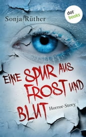 Eine Spur aus Frost und Blut