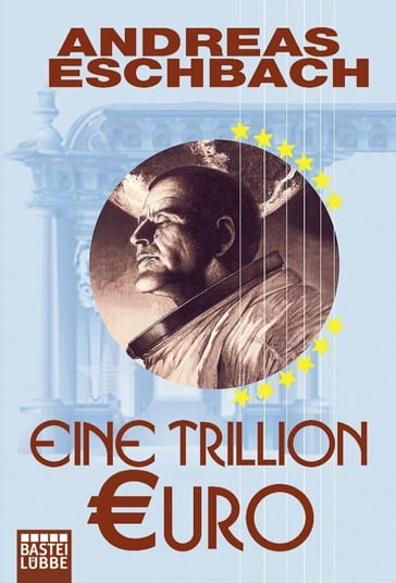 Eine Trillion Euro - Kurzgeschichte - Andreas Eschbach