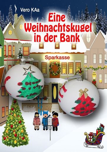 Eine Weihnachtskugel in der Bank - Vero KAa