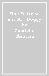 Eine Zeitreise mit Star Doggy