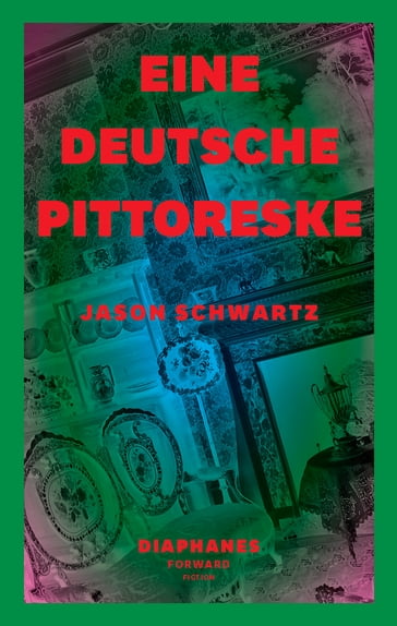 Eine deutsche Pittoreske - Jason Schwartz