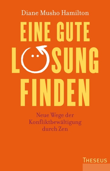 Eine gute Lösung finden - Diane Musho Hamilton