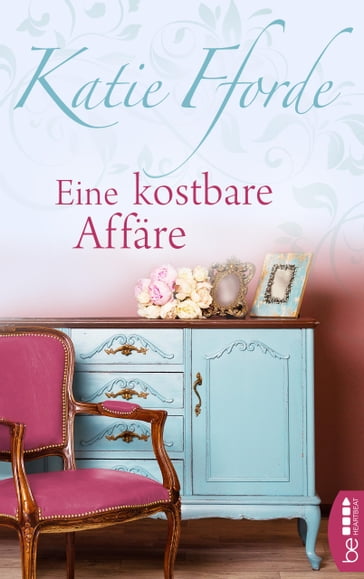 Eine kostbare Affäre - Katie Fforde