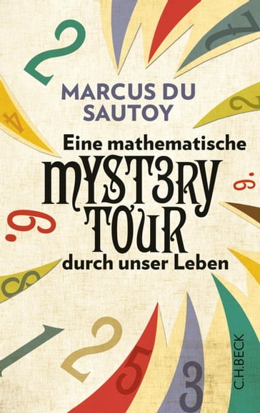 Eine mathematische Mystery-Tour durch unser Leben - Marcus Sautoy