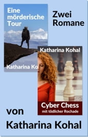  Eine mörderische Tour  und  Cyber Chess mit tödlicher Rochade 