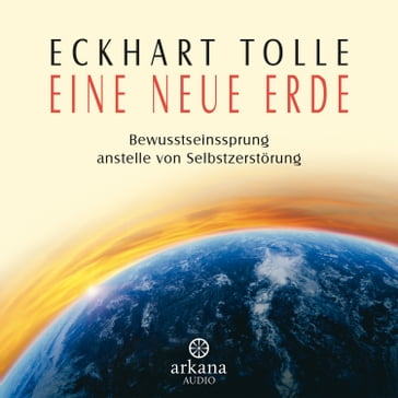 Eine neue Erde - Eckhart Tolle