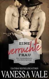 Eine verruchte Frau