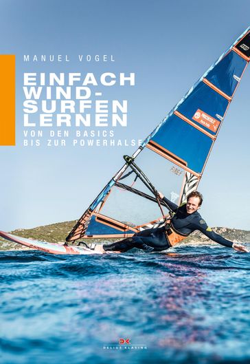 Einfach Windsurfen lernen - Manuel Vogel