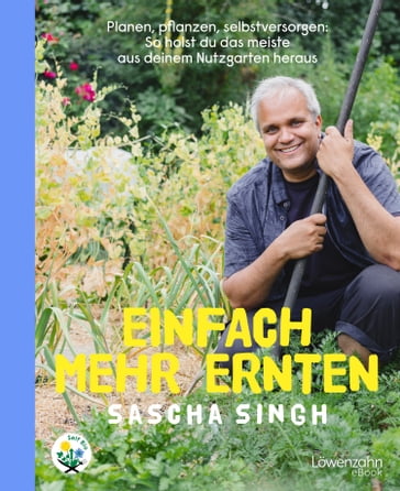 Einfach mehr ernten - Sascha Singh