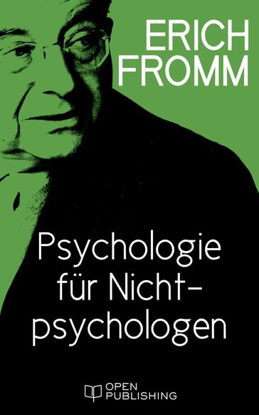 Einführung in H. J. Schultz 'Psychologie für Nichtpsychologen' - Erich Fromm