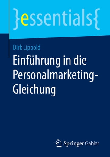 Einführung in die Personalmarketing-Gleichung - Dirk Lippold