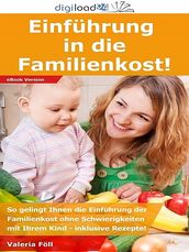 Einführung in die Familienkost!