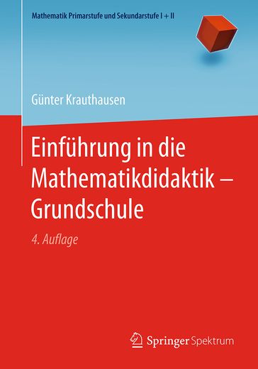Einführung in die Mathematikdidaktik  Grundschule - Gunter Krauthausen