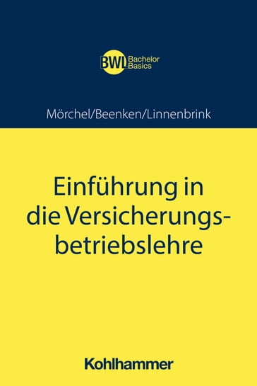 Einführung in die Versicherungsbetriebslehre - Jens Morchel - Matthias Beenken - Lukas Linnenbrink - Horst Peters