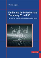 Einführung in die technische Zeichnung 2D und 3D