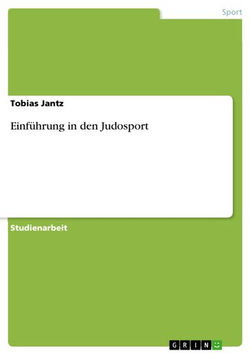 Einführung in den Judosport - Tobias Jantz