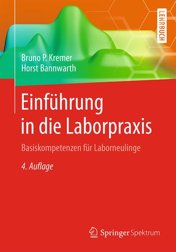 Einführung in die Laborpraxis - Bruno P. Kremer - Horst Bannwarth