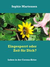 Eingesperrt oder Zeit für Dich?